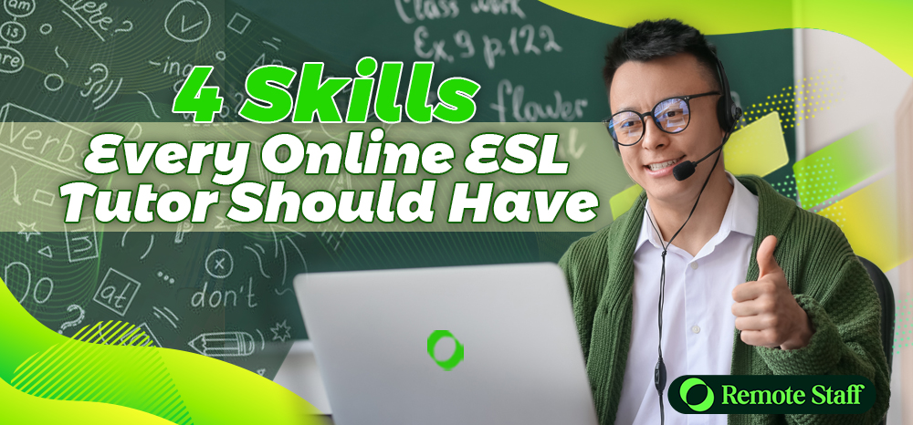 4 Skills Every Online ESL Tutor Should Have