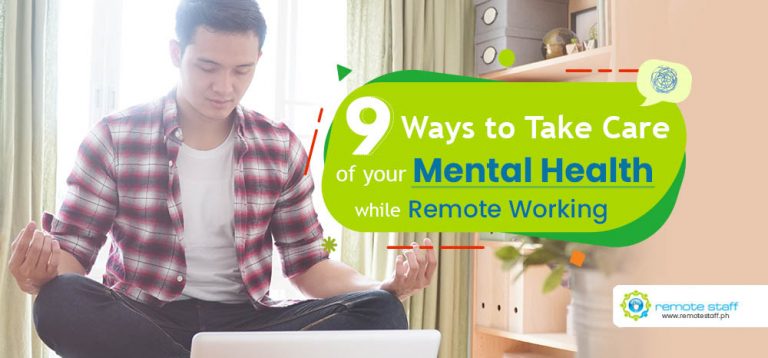 9 Ways to Take Care of Your Mental Health while Remote Working - Remote ...