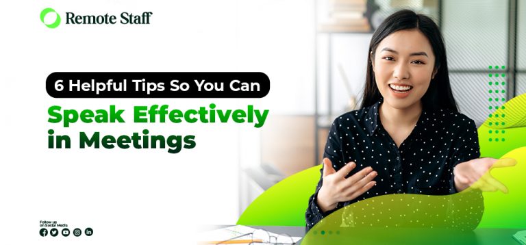 6 Helpful Tips So You Can Speak Effectively In Meetings - Remote Staff