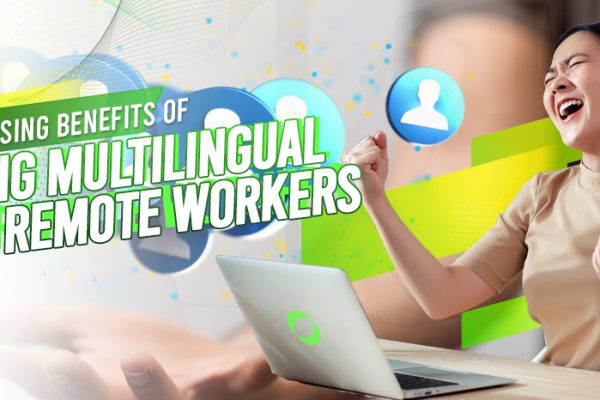 5 Surprising Benefits of Being Multilingual for Remote Workers