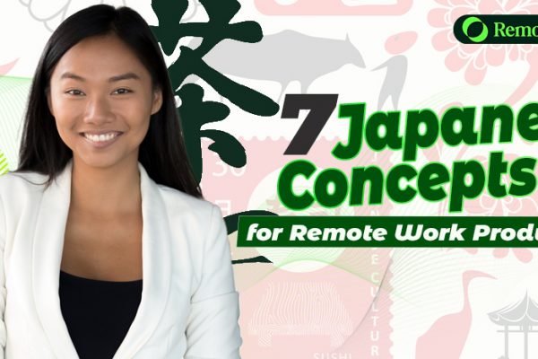 7 Japanese Concepts for Remote Work Productivity