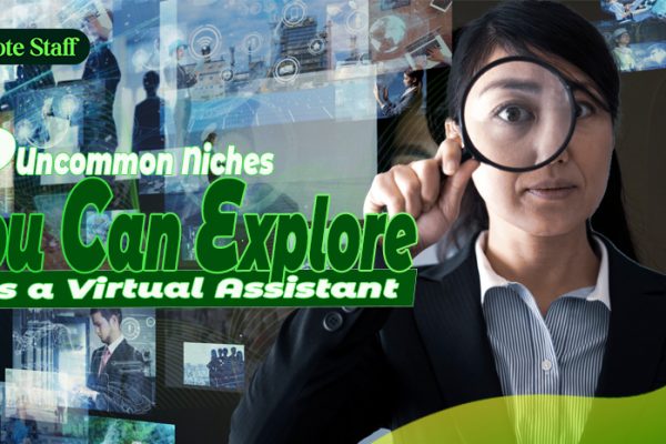 9 Uncommon Niches You Can Explore as a Virtual Assistant