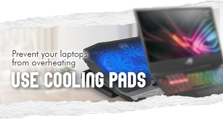 Use Cooling Pads