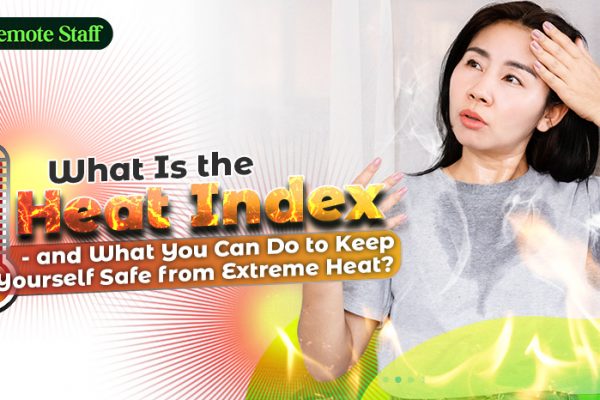 What Is the Heat Index - and What You Can Do to Keep Yourself Safe from Extreme Heat