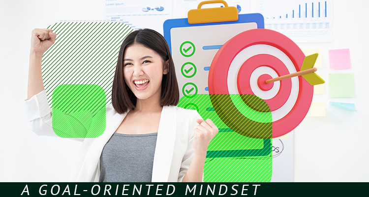 A Goal-Oriented Mindset