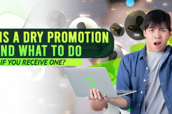 What is a Dry Promotion - and What to Do if You Receive One