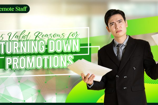 5 Valid Reasons for Turning Down Promotions