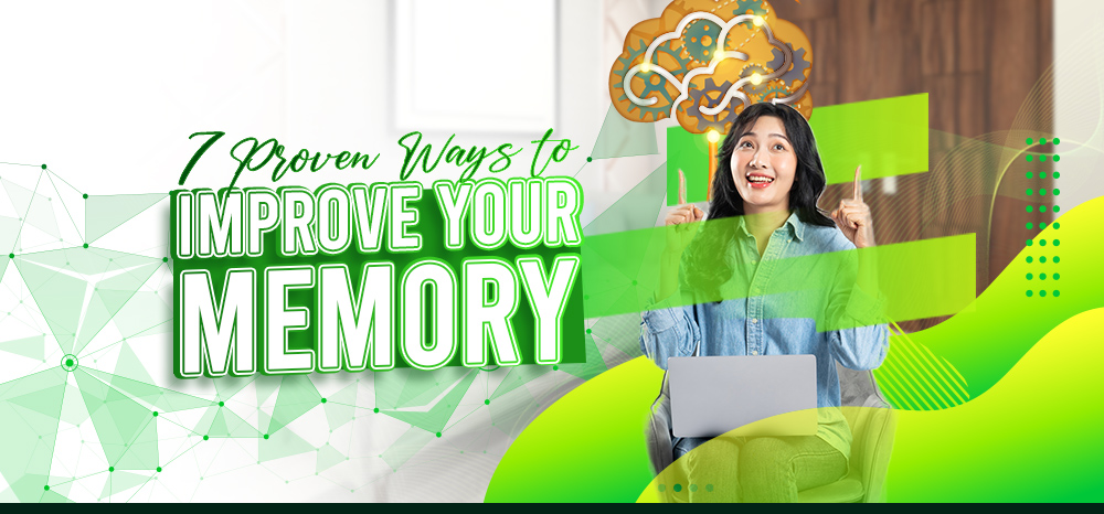 7 Proven Ways to Improve Your Memory