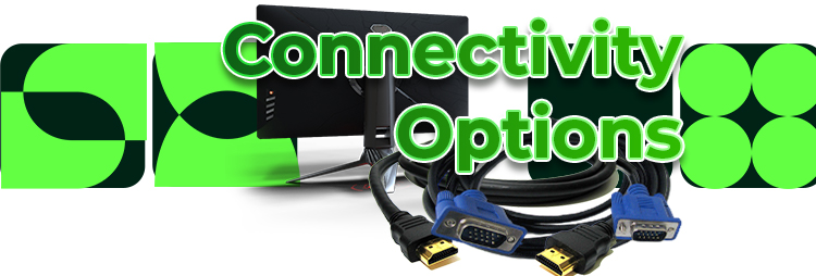 Connectivity Options