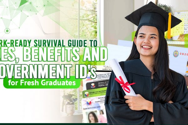 Work Ready Survival Guide to Taxes Benefits and Government IDs for Fresh Graduates