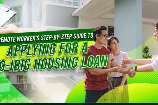 The Remote Worker's Step-by-Step Guide to Applying for a Pag-IBIG Housing Loan