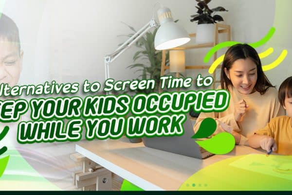 Alternatives to Screen Time to Keep Your Kids Occupied While You Work