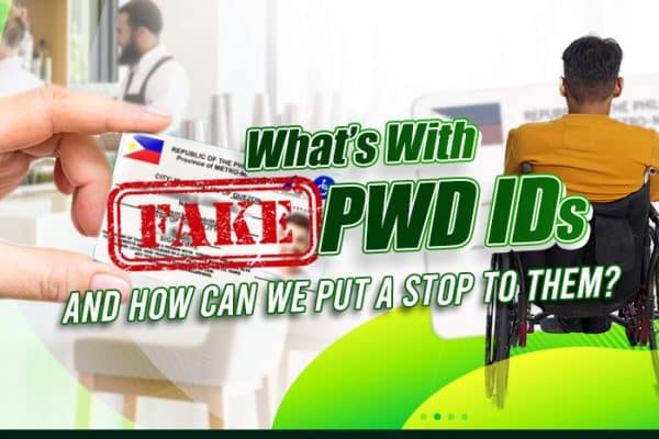 What’s With Fake PWD IDs - And How Can We Put a Stop to Them